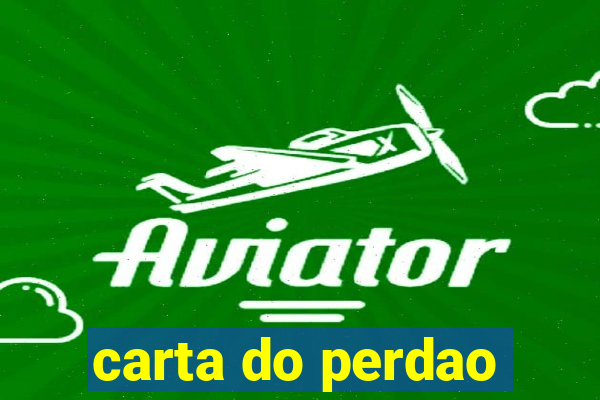 carta do perdao